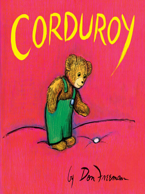 Don Freeman创作的Corduroy作品的详细信息 - 可供借阅